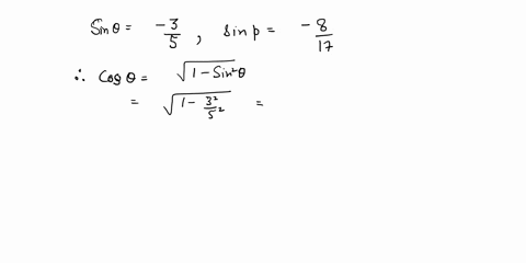 suppose-sin35sin817-moreover-suppose-is-in-quadrant-iv-and-is-in-quadrant-iii-find-the-following-sin-cos-51324