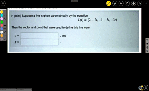 point-suppose-a-line-is-given-parametrically-by-the-equation-lct-2-21-1-3t-3t-then-the-vector-and-point-that-were-used-t0-define-this-iine-were-and-55934