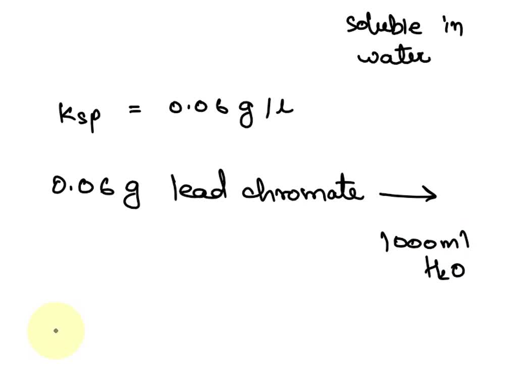 SOLVED The mass of lead chromate that is dissolved in 225 mL ofa