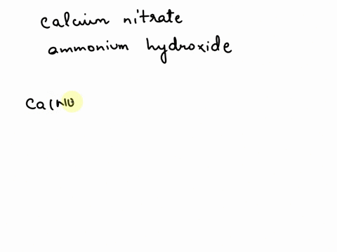 what-happens-when-calcium-nitrate-solution-is-added-to-ammonium-hydroxide-41448