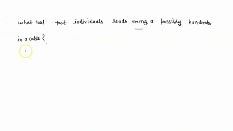 what-tool-test-individual-leads-among-a-possibly-hundreds-in-a-cable-60466