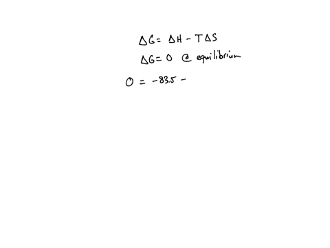 for-a-certain-reaction-aho-835-kj-and-as-148-jjk-if-the-values-of-ah-and-as-can-be-assumed-to-be-constant-for-all-temperatures-the-temperature-at-which-the-reaction-is-at-equilibrium-is-ag-a-40236