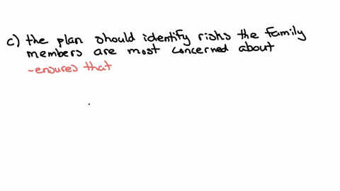 which-of-the-following-is-most-accurate-about-formulating-and-documenting-a-family-crisis-plan-a-the-plan-should-only-focus-on-what-to-do-during-a-crisis-event-b-the-plan-should-only-focus-o-32516