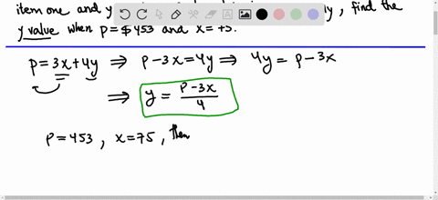 if-the-profit-equation-for-a-small-business-selling-x-number-of-item-one-and-y-number-of-item-two-is-p3-x4-y-find-the-y-value-when-p-453-and-x75