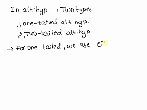 11-explain-the-difference-between-a-one-tailed-and-a-two-tailed-alternative-hypothesis-3-pts-on-tailed-28773
