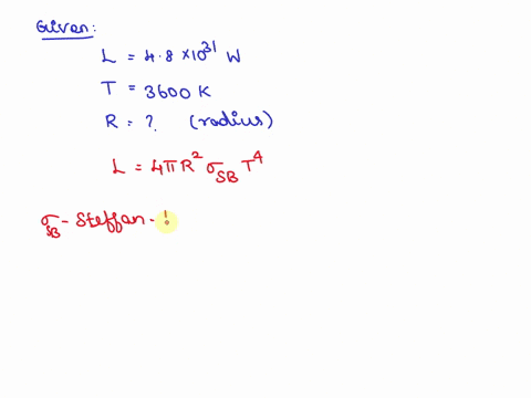 calculate-the-radius-of-a-star-with-a-luminosity-of-48x1031w-and-a-surface-temperature-of-3600k-39286