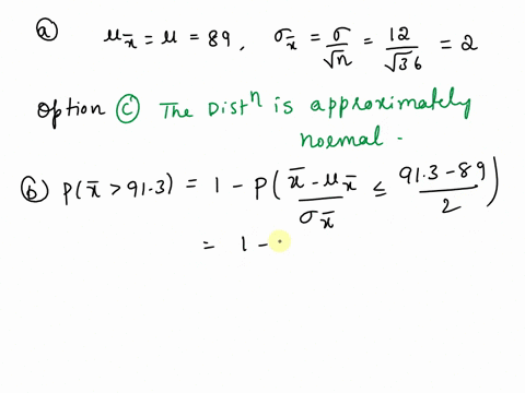 a-simple-random-sample-of-size-n-36-is-obtained-from-population-that-is-skewed-right-with-89-and-6-12-a-describe-the-sampling-distribution-of-x-b-what-is-p-x-913-c-what-is-xs84-d-what-is-p-8-36046