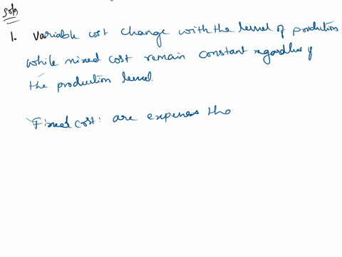 1-what-is-the-difference-between-variable-and-fixed-costs-also-explain-how-the-total-variable-cost-and-total-fixed-cost-is-affected-by-increasing-the-number-of-units-produced-what-happens-to-77031