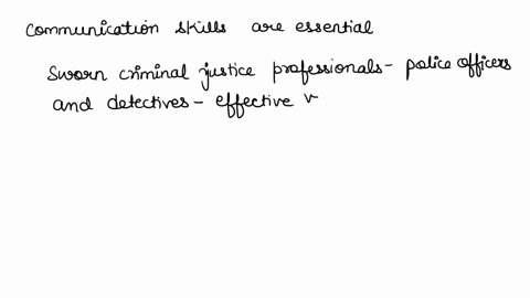 explain-how-various-types-of-communication-skills-are-utilized-by-sworn-and-civilian-criminal-justice-professionals-62015