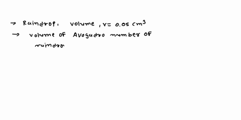 if-a-raindrop-is-005-cm3-in-volume-what-would-the-volume-of-an-avogadro-number-of-raindrops-be-99864