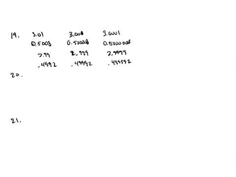 19-22-guess-the-value-of-the-limit-f-it-exists-by-evaluating-the-function-at-the-given-numbers-correct-to-six-decimal-places-12-3x-19-lin-1-31305301300130001-29295299-2999-29999-3x-20-lim-25-27287