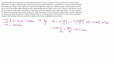a-teacher-at-mountain-high-school-set-the-following-question-to-form-1-students-in-the-end-of-the-term-iii-examination-water-flows-through-a-cylindrical-pipe-of-diameter-42cm-at-a-speed-of-50mmin-a-ca
