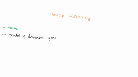 haploinsufficiency-occurs-when-both-a-loss-of-function-allele-and-a-functional-allele-are-present-and-there-is-not-enough-gene-product-to-achieve-a-wild-type-phenotype-true-or-false-48245