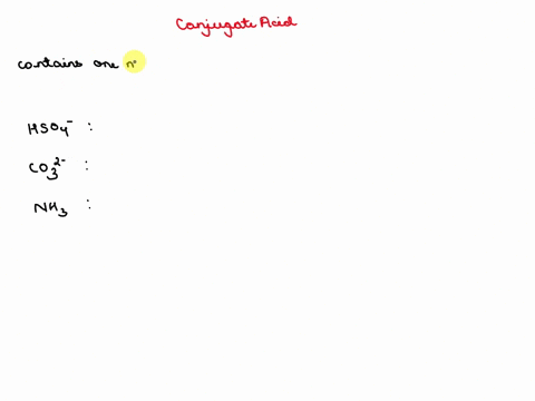 identify-the-conjugate-acid-for-each-base-conjugate-acid-of-hso4-conjugate-acid-of-co-conjugate-acid-of-nh-38525