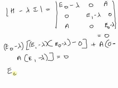 let-the-matrix-representation-of-the-hamiltonian-of-a-three-state-system-be-eo-0-a-h-0-e1-0-a-0-eo-using-the-basis-states12and3-a-if-the-state-of-the-system-at-time-t-0-is0-2-what-is-the-pro-02495