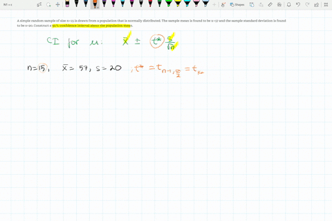 a-simple-random-sample-of-size-n15-is-drawn-from-a-population-that-is-normally-distributed-the-sample-mean-is-found-to-be-x57-and-the-sample-standard-deviation-is-found-to-be-s20-construct-a-95-confid