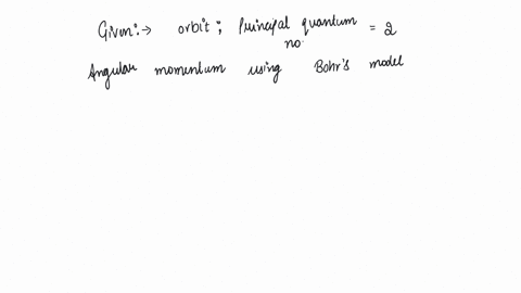 what-is-the-value-of-angular-momentum-of-electron-in-the-second-orbit-of-bohrs-model-of-hydrogen-atom