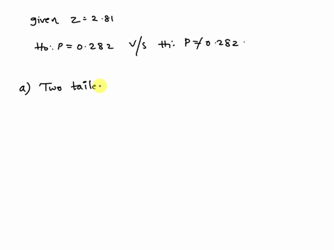 math-2193-elementary-statlstlcs-homework-section-8-1-homework-score-033-of-1-pt-8119-the-test-statisbc-ofz-281-oblained-whon-tosting-tha-claim-that-p0282-identify-the-hypothesis-test-as-beir-47502