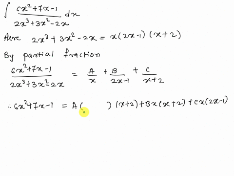 6x-7x-1-2x-3x-example-2-evaluate-solution-since-the-degree-of-the-numerator-is-less-than-the-degree-of-the-denominator-we-dont-need-to-divide-we-factor-the-denominator-as-2x-3x2-x2x-3xx-2-x2-31374