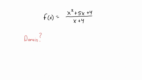 what-are-the-domain-and-range-of-the-function-f-of-x-is-equal-to-the-quantity-x-squared-plus-5x-plus-4-end-quantity-divided-by-the-quantity-x-plus-4-end-quantity