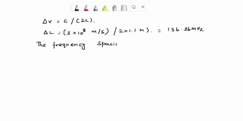 an-argon-laser-has-a-cavity-length-of-11-m-the-refractive-index-of-the-gain-medium-the-plasma-in-the-discharge-tube-is-approximately-1the-inhomogeneously-broadened-emission-lineshape-has-a-f-54745