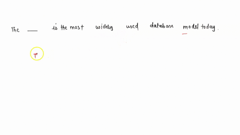 the-____-is-the-most-widely-used-database-model-today-28227
