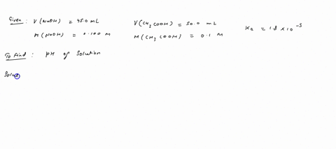 calculate-the-ph-of-the-solution-formed-when-450-ml-of-0100-m-naoh-is-added-to-500-ml-of-0100-m-ch3coohka-18-x-10-5-61386