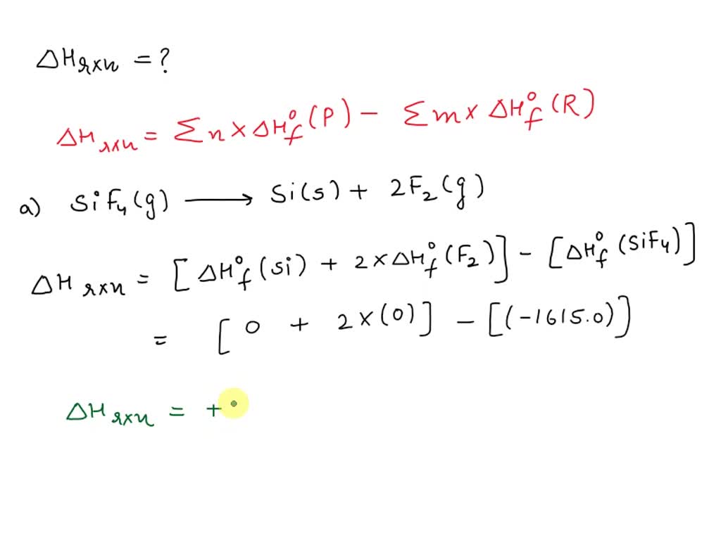 SOLVED Heat of formation 1. What is the enthalpy of the following