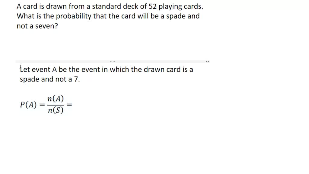 SOLVED A card is drawn from a standard deck of 52 playing cards. Find