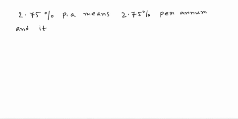 which-of-the-following-compounding-rates-is-equivalent-to-an-effective-interest-rate-of-275-pa-select-one-a-275-pa-compounding-yearly-b-26-pa-compounding-monthly-c-26-pa-compounding-daily-d-16368
