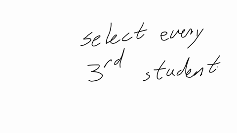 identify-the-sampling-method-that-was-used-a-middle-school-pe-coach-lines-up-at-the-students-in-her-class-and-selects-every-3text-rd-student-to-be-on-a-team-cluster-stratifled-random-systematic