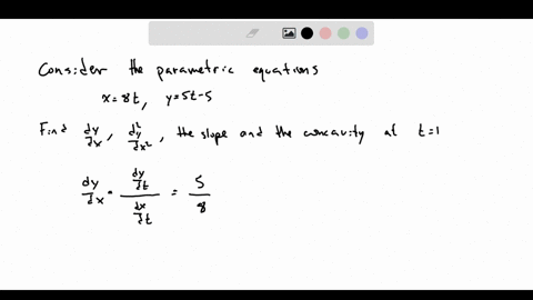 find-dydx-and-d2ydx2-and-find-the-slope-and-concavity-if-possible-at-the-given-value-of-the-parameter-if-an-answer-does-not-exist-enter-dne-3
