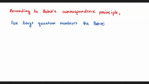what-does-bohrs-correspondence-principle-say-about-quantum-mechanics-versus-classical-mechanics-82246