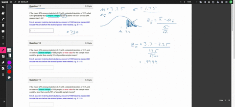 question-17-125-pts-if-the-mean-gpa-among-students-is-325-with-a-standard-deviation-of-175what-is-the-probability-that-random-sample-of-300-students-will-have-a-mean-gpa-greater-than-330-for-79036