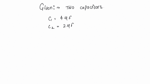 calculate-the-equivalent-capacitance-of-capacitors-4uf-and-2uf-connected-in-series