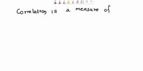 correlation-is-a-measure-ofthe-causal-relationship-between-any-two-variables-select-one-0-true-false-06794