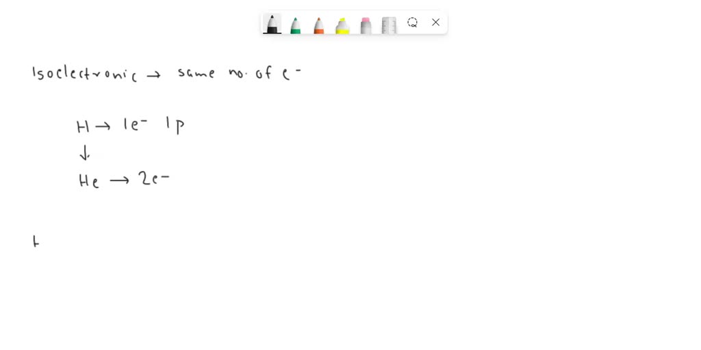 SOLVED Hydrogen wants to be isoelectronic with its closest noble gas