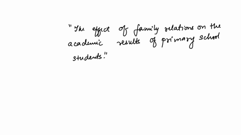 you-must-use-a-psychology-database-to-find-information-on-the-effect-of-family-relations-on-the-academic-results-of-primary-school-students-which-combination-of-words-will-you-use-a-effect-family-rela