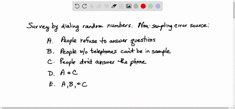 a-gallup-poll-contacts-people-by-dialing-telephone-numbers-at-random-a-possible-source-of-nonsampling-error-in-this-poll-is-a-some-people-chosen-for-the-sample-refused-to-answer-questions-b-16018