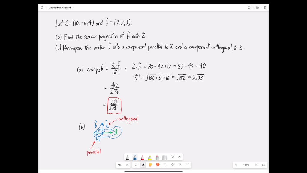 SOLVED: Let 𝐚=(10,-6,4) and 𝐛=(7,7,3) be vectors. (A) Find the scalar ...