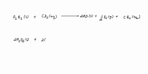 using-a-b-c-and-d-as-generic-elements-the-following-reaction-occurs-a2b3-s-cd2-aq-ad-s-b2-g-cb2-aq-compound-a2b3-cd2-ad-b2-cb2-molar-mass-21206-gmol-6821-gmol-6102-gmol-9632-gmol-11007-gmol-35991