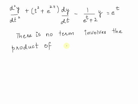 classify-the-following-differential-equation-according-to-linearnonlinear-and-time-varyingtime-invariant-y-t2-e2dy-22y-0-dt2-linear-and-time-invariant-linear-and-time-varying-nonlinear-and-t-81675
