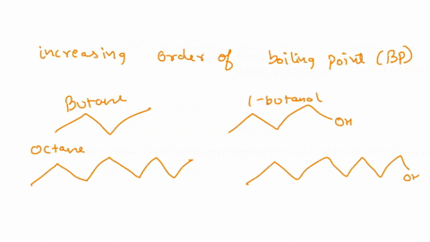 arrange-the-following-compounds-in-order-of-increasing-boiling-points-and-give-reasons-for-your-answer-a-butane-b-1-butanol-c-octane-d-1-octanol-35456