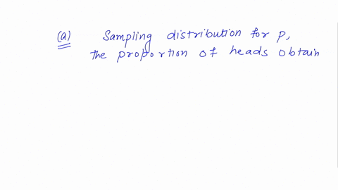 construct-the-sampling-distribution-of-the-sample-proportion-of-heads-obtained-in-the-experiment-of-flipping-a-balanced-coir-described-in-parts-a-through-d-below-choose-the-correct-sampling-50807