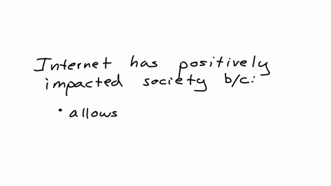 argumentative-essay-on-has-internet-negatively-or-positively-impacted-society-why-or-why-not-23272