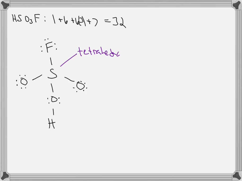 SOLVED: Draw the Lewis structures of HSO3F and SO3F^- . What is the ...