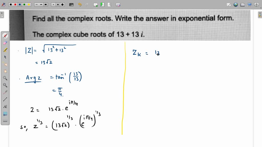 solved-find-all-the-complex-roots-write-the-answer-in-exponential