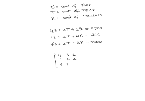 pp3-the-cost-of-4-shirts-of-one-type-3-t-shirts-of-another-type-and-2-trousers-of-one-type-is-rs2700-the-cost-of-1-shirt-of-the-same-type-2-t-shirts-of-the-type-mentioned-above-and-2trousers-33156