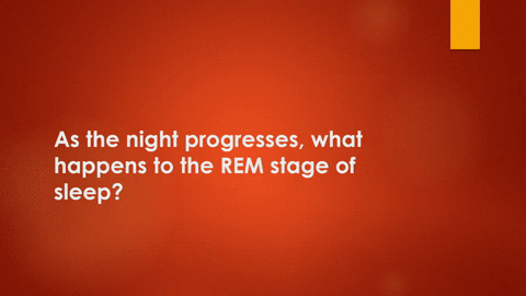 as-the-night-progresses-what-happens-to-the-rem-stage-of-sleep-2-64125