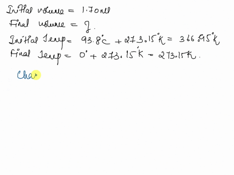 a-syringe-containing-170-ml-of-oxygen-gas-is-cooled-from-938-c-to-00-c-what-is-the-final-volume-of-oxygen-gas-45014